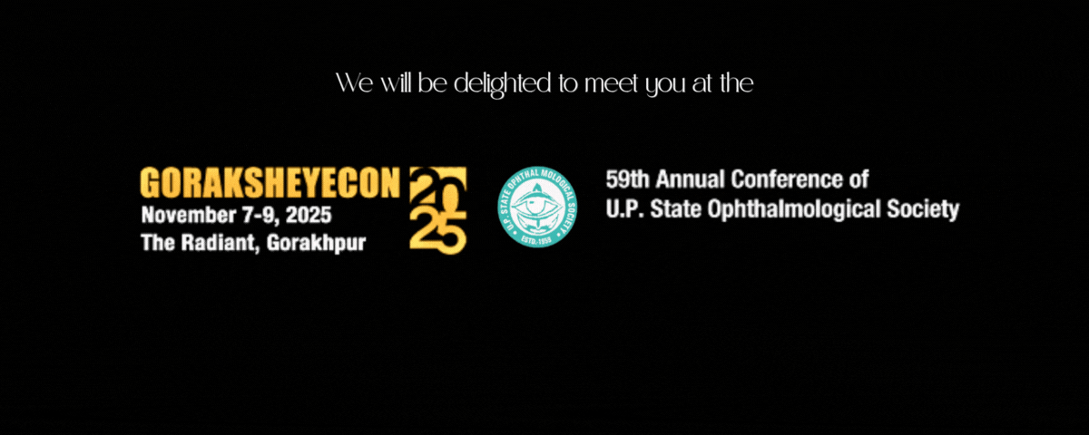 UPSOS 
59th Annual Conference of U.P. State Ophthalmological Society 
GORAKSHEYECON 2025,
from November 7th -9th. 
At The Radiant, Gorakhpur
